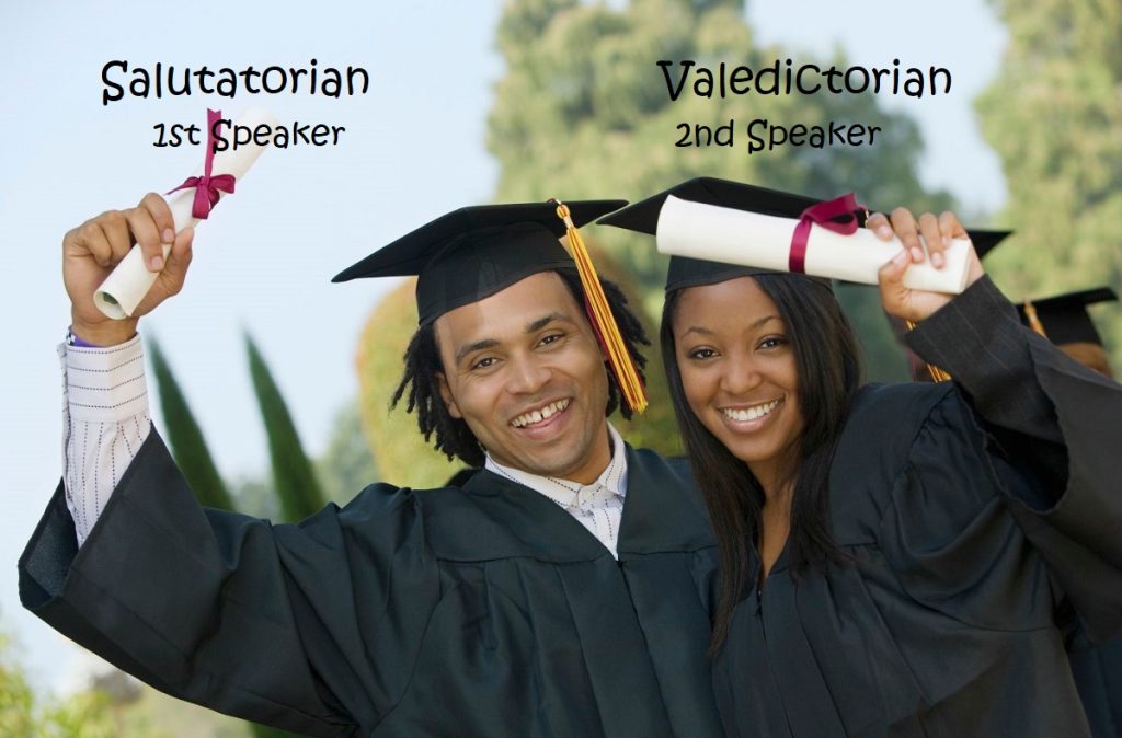 Salutatorian & Valedictorian - 1st & 2d speakers